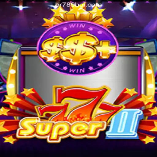 Discover the Thrills of Super777II on 789Boi.COM Platform-Oficial Slots Brasil #1